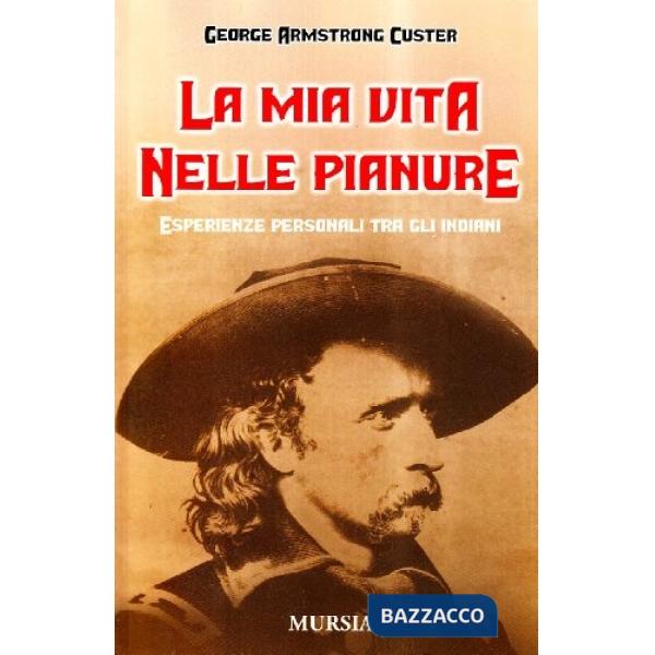 Mia vita nelle pianure (La)