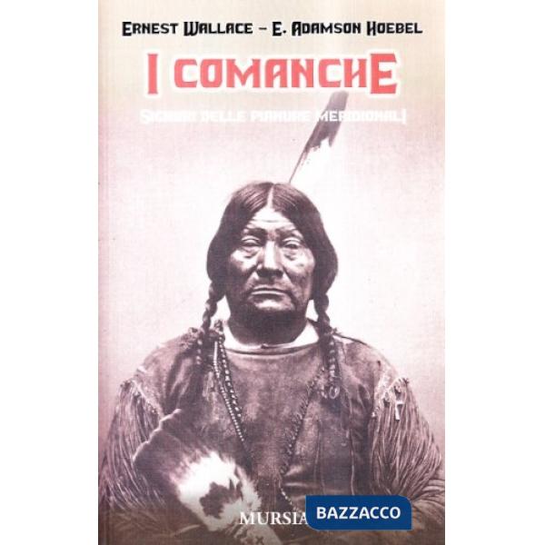 Comanche. Signori delle Pianure Meridionali (I)