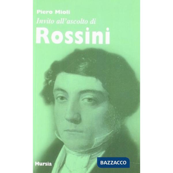 Invito all'ascolto di Rossini