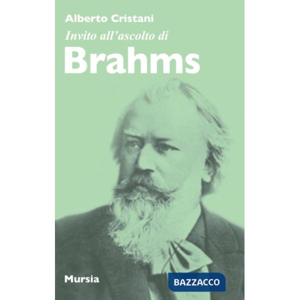Invito all'ascolto di Brahms