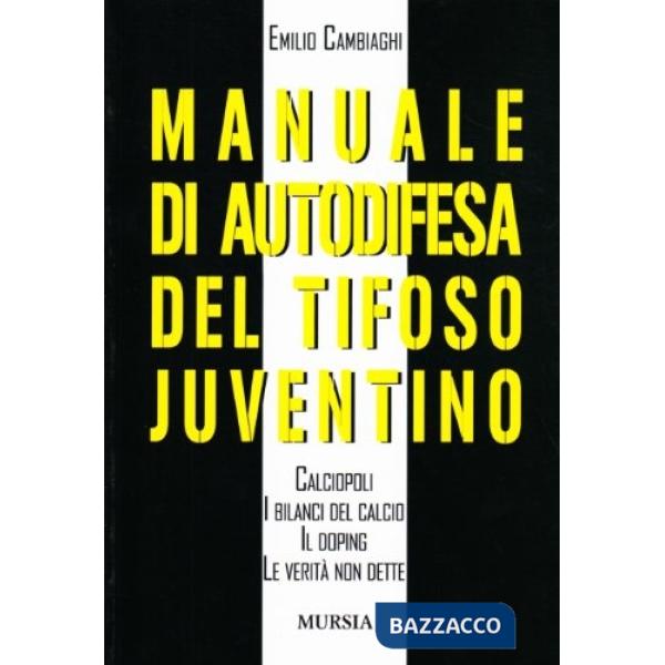 Manuale di autodifesa del tifoso juventino
