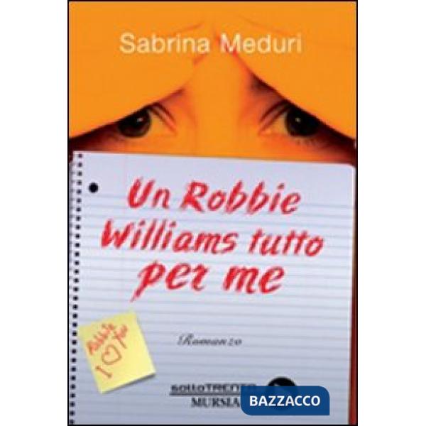 Robbie Williams tutto per me (Un)