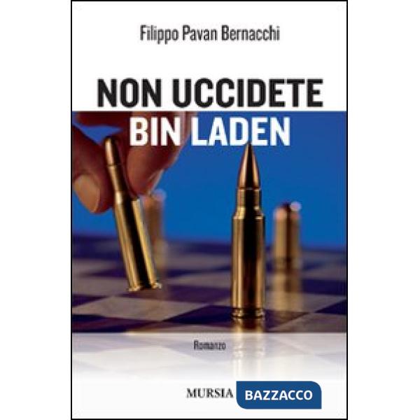 Non uccidete Bin Laden