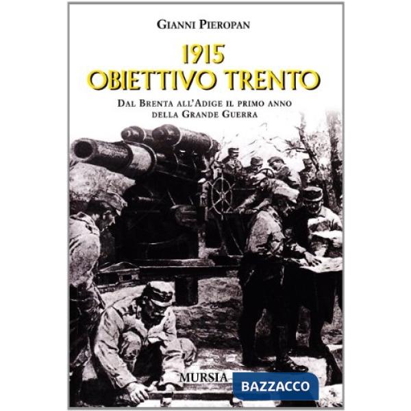 1915: obiettivo Trento