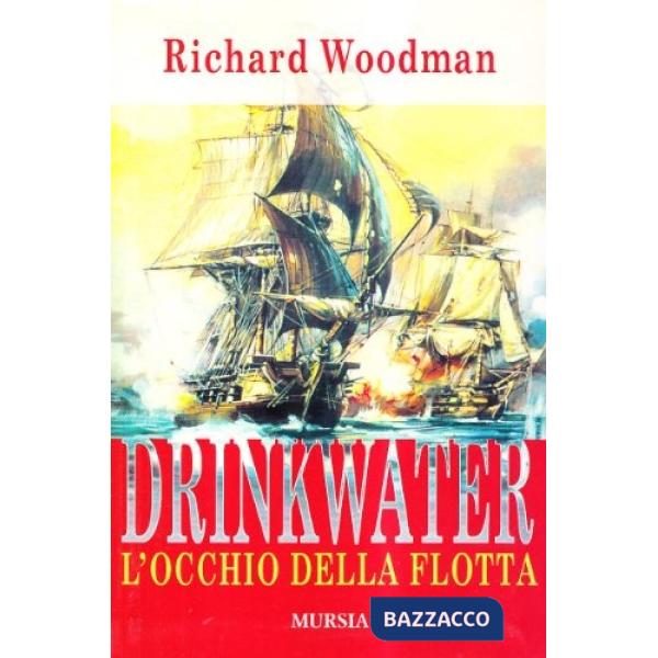 Drinkwater. L'occhio della flotta