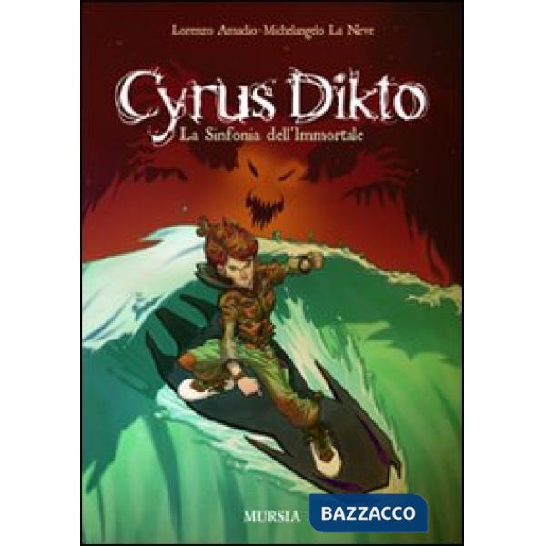 Cyrus Dikto. La sinfonia dell'immortale