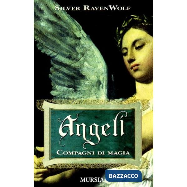 Angeli. Compagni di magia