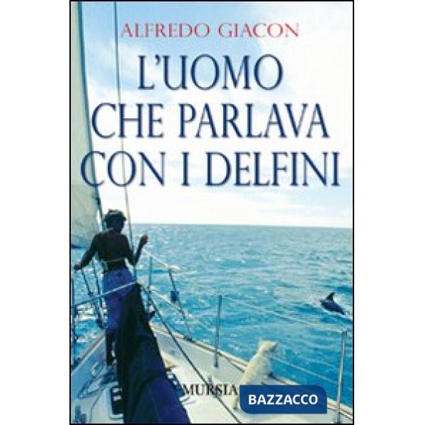Uomo che parlava con i delfini (L')