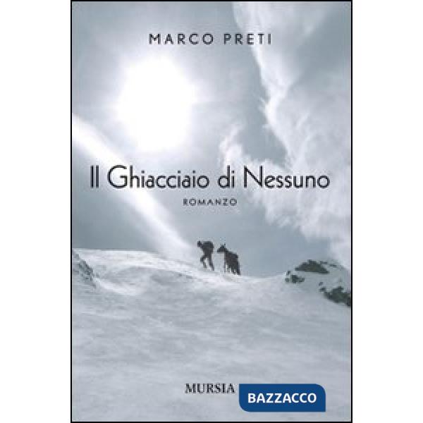 Ghiacciaio di nessuno (Il)