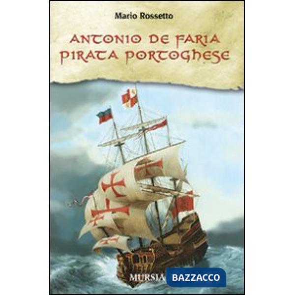 Antonio de Faria. Pirata portoghese