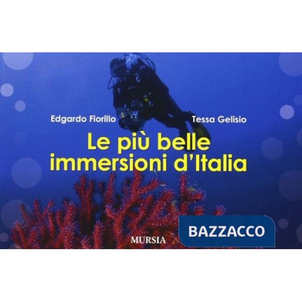Più belle immersioni d'Italia (Le)