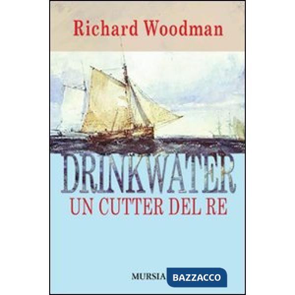 Drinkwater. Un cutter del re