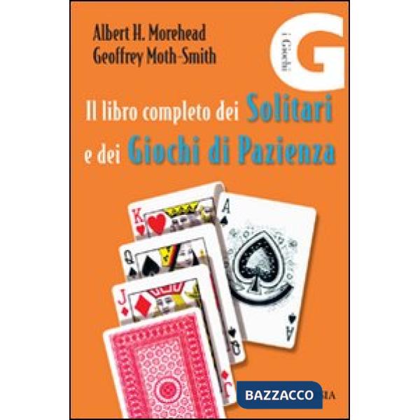 Libro completo dei solitari e dei giochi di pazienza (Il)
