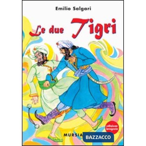 Due tigri (Le)