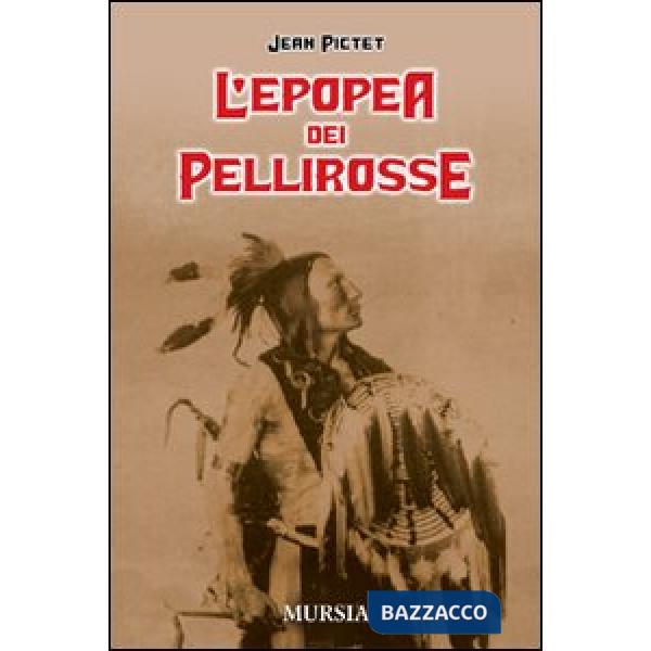 Epopea dei pellirosse (L')