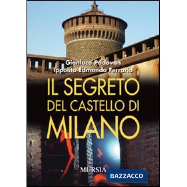 Segreto del castello di Milano (Il)