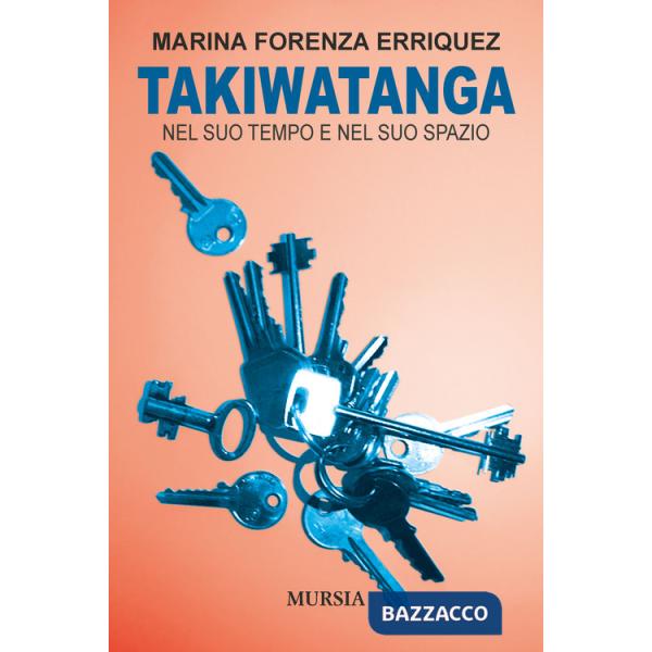 Takiwatanga. Nel suo tempo e nel suo spazio