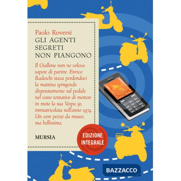 Agenti segreti non piangono. Ediz. integrale (Gli)