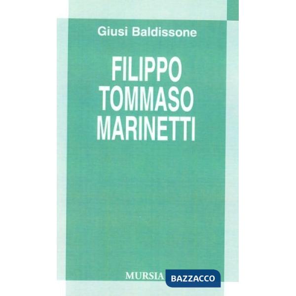 Filippo Tommasi Marinetti