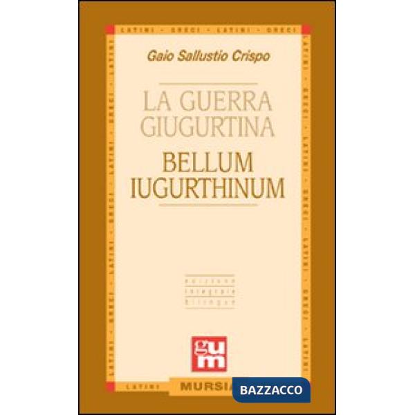 Guerra giugurtina. Testo latino a fronte (La)
