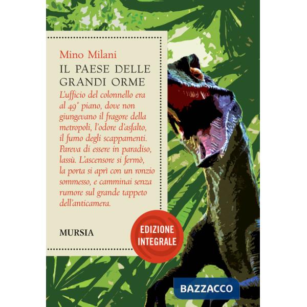 Paese delle grandi orme. Ediz. integrale (Il)