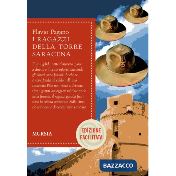 Ragazzi della torre saracena. Ediz. facilitata (I)