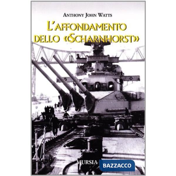 Affondamento dello «Scharnhorst» (L')