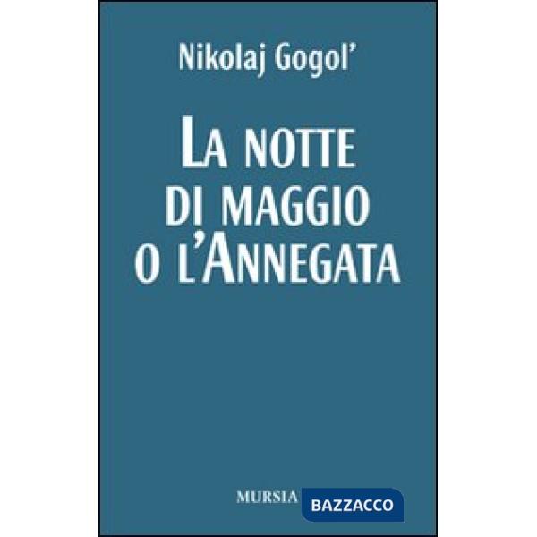 Notte di maggio o L'annegata (La)