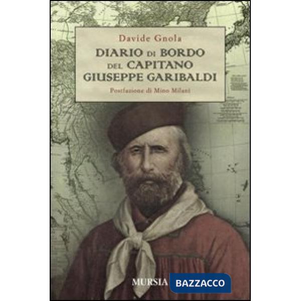 Diario di bordo del capitano Giuseppe Garibaldi
