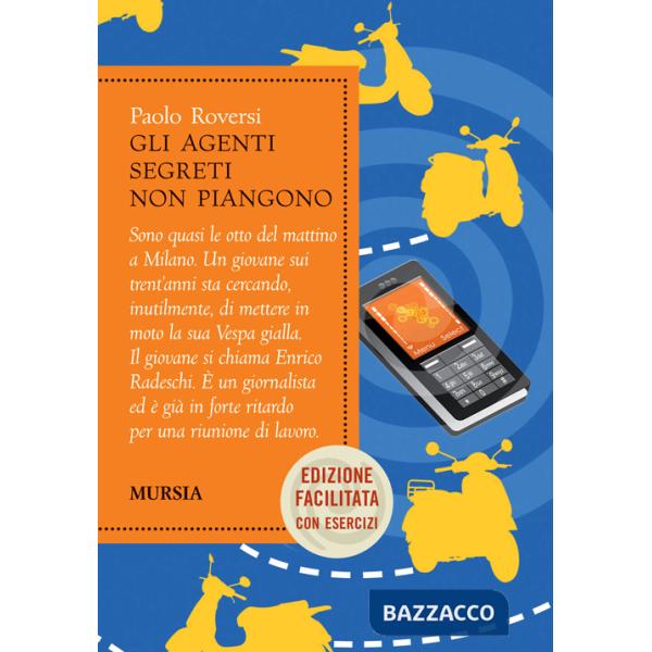 Agenti segreti non piangono. Ediz. facilitata (Gli)