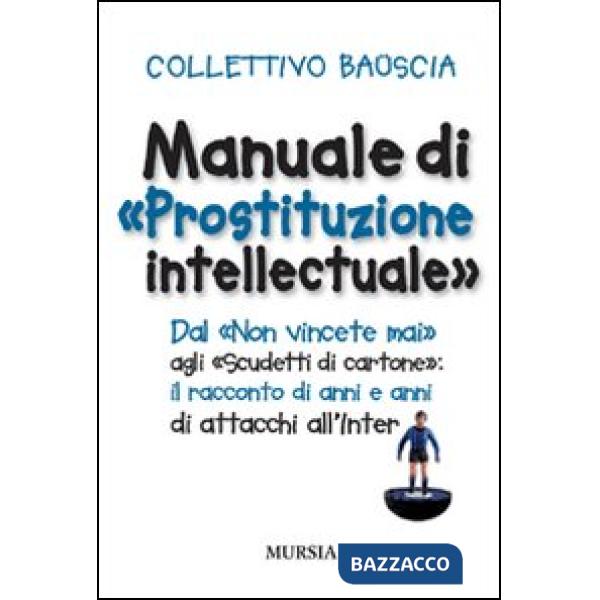 Manuale di «prostituzione intellectuale»
