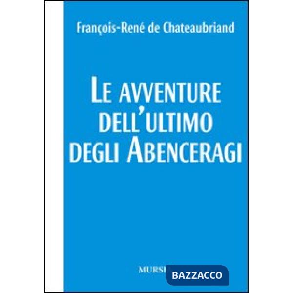 Avventure dell'ultimo degli Abenceragi (Le)