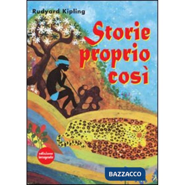 Storie proprio così. Ediz. integrale