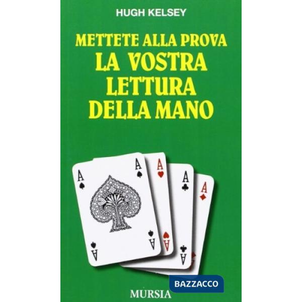 Mettete alla prova la vostra lettura della mano
