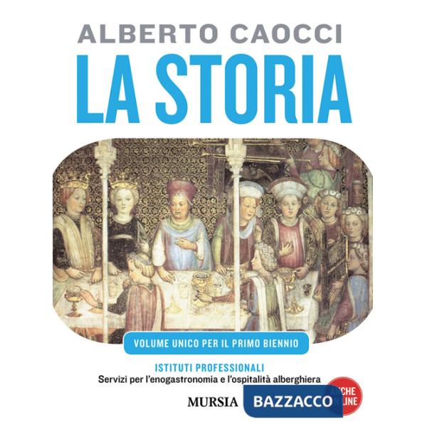 Storia. Per gli Ist. professionali alberghieri. Con CD Audio. Con CD-ROM. Vol. 1: Dalla preistoria alle cività altomedievali