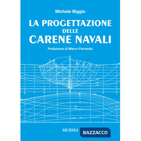 Progettazione delle carene navali (La)