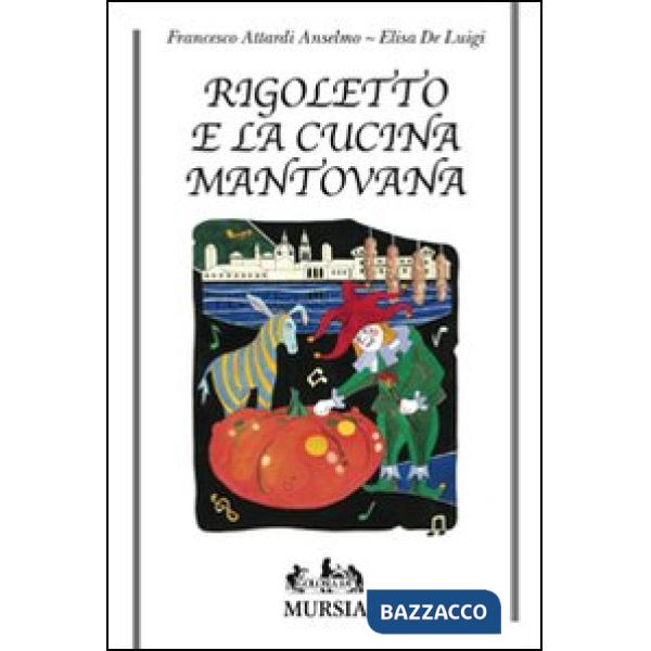 Rigoletto e la cucina mantovana
