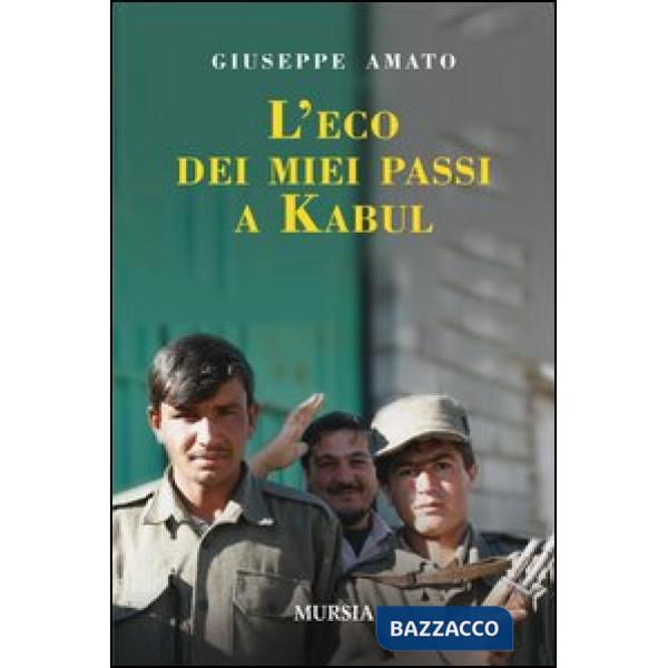 Eco dei miei passi a Kabul (L')