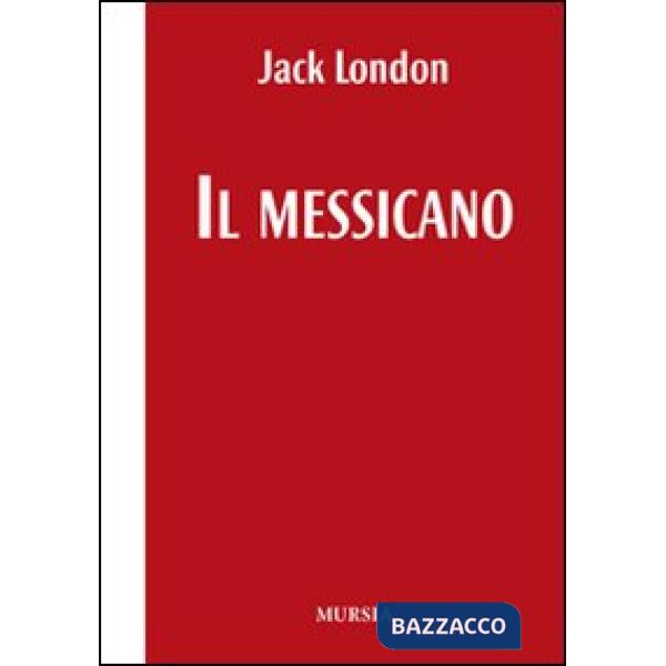 Messicano. Testo inglese a fronte (Il)