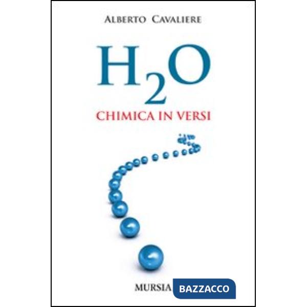 H2O. Chimica in versi