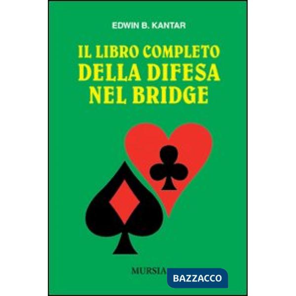 Libro completo della difesa nel bridge (Il)