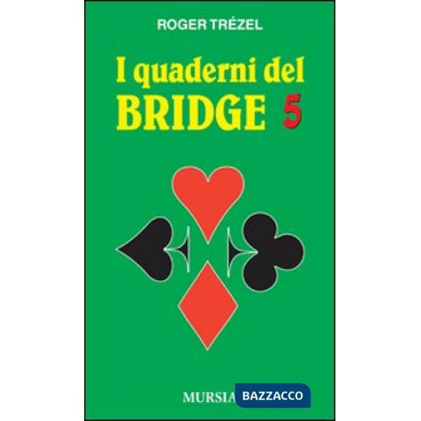 Quaderni del bridge (I). Vol. 5
