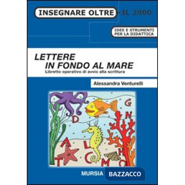 Lettere in fondo al mare. Libretto operativo di avvio alla scrittura