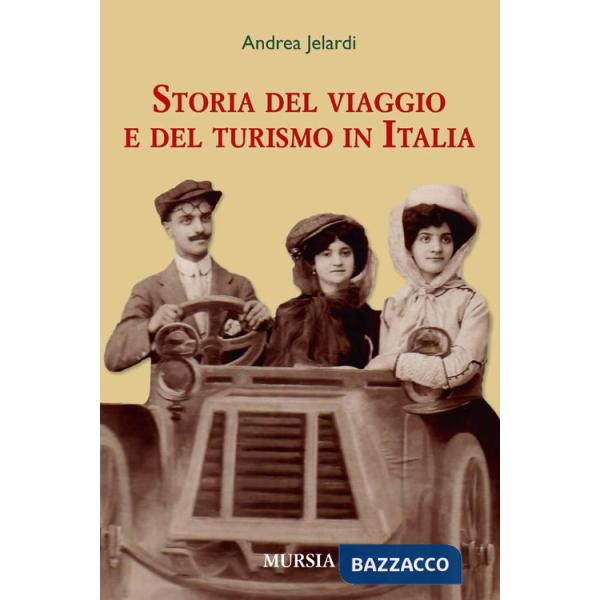 Storia del viaggio e del turismo in Italia (La)