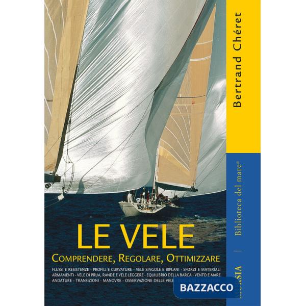 Vele. Comprendere, regolare, ottimizzare (Le)