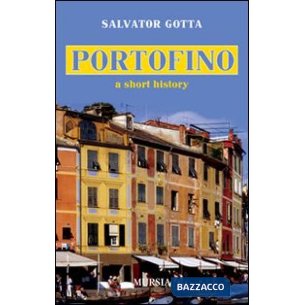 Portofino. A short history