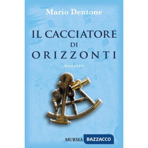 Cacciatore di orizzonti (Il)