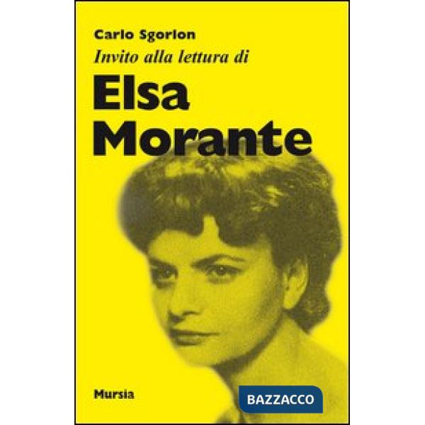 Invito alla lettura di Elsa Morante