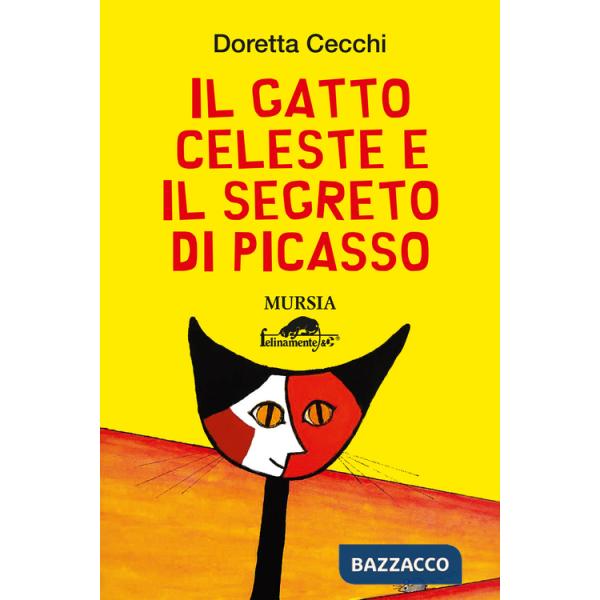 Gatto Celeste e il segreto di Picasso (Il)