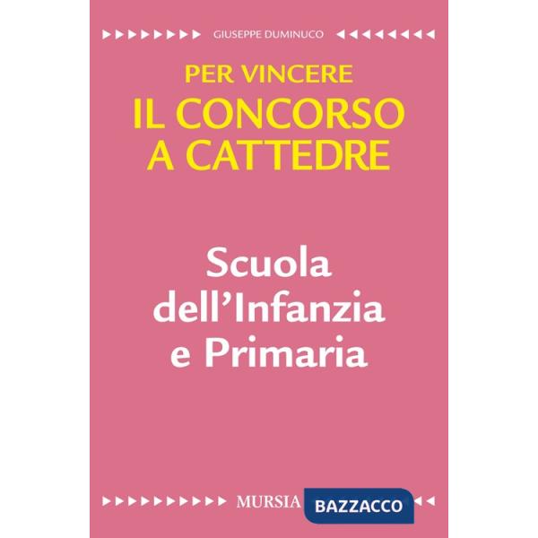 Scuola dell'infanzia e primaria. Per vincere il concorso a cattedre